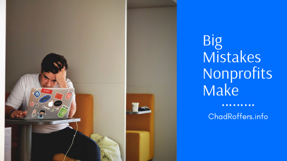 Big Mistakes Nonprofits Make