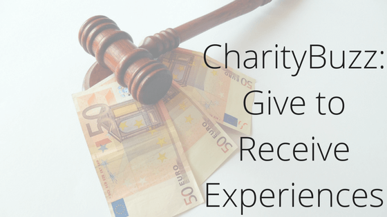 CharityBuzz: Give to Receive Experiences